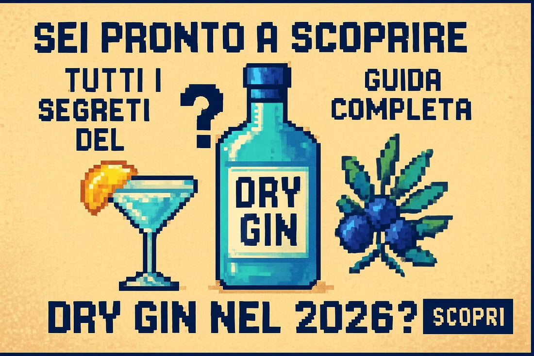 Guida Completa Al Dry Gin: Scopri Tutto Nel 2026 - Mezzanotte | Distilleria & Spirits