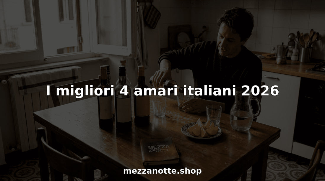 I migliori 4 amari italiani 2026 - Mezzanotte | Distilleria & Spirits