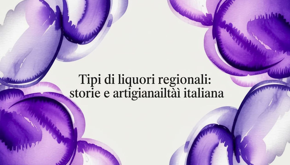 Tipi di liquori regionali: storie e artigianalità italiana - Mezzanotte | Distilleria & Spirits